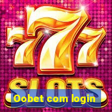 Oobet com login